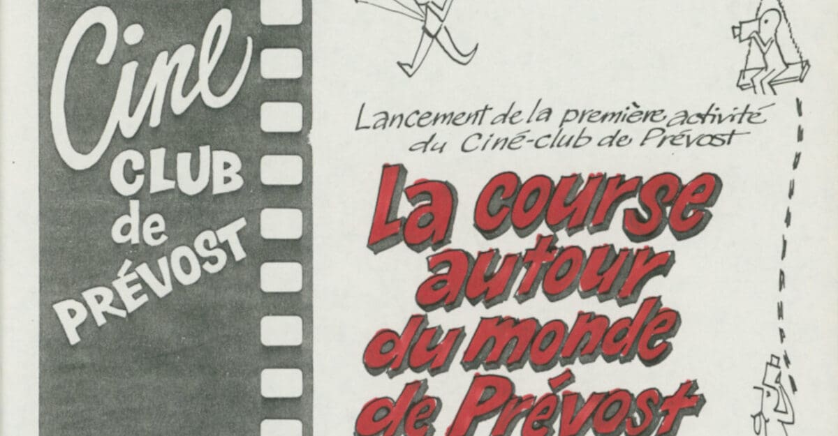 Affiche de "La Course autour du monde de Prévost" organisée par la Ciné-Club de Prévost - Histoire et Archives Laurentides, P142 Fonds Ciné-Club de Prévost, P142,S02,D02